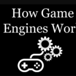 How Gaming Engines Work